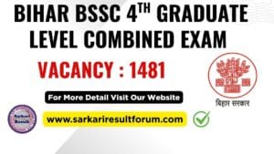 Bihar BSSC 4th Graduate Level Sarkari Result 2025 Forum.com