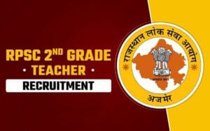 RPSC 2nd Grade Teacher 2025 Apply Online, RPSC Admit Card, RPSC Hall Ticket 2025, RPSC Teacher Result 2025