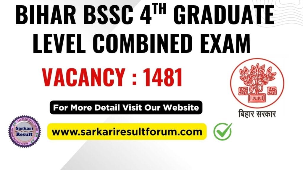 Bihar BSSC 4th Graduate Level Sarkari Result 2025 Forum.com